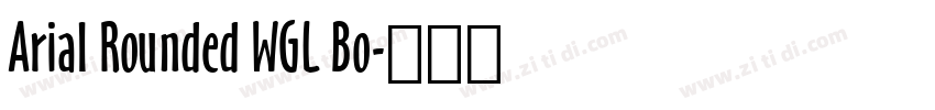 Arial Rounded WGL Bo字体转换